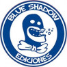 Blue Shadow Ediciones